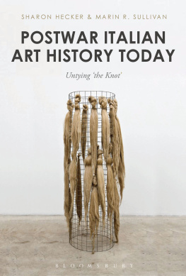 Center for Italian Modern Art Postwar Italian art history today: untying The knot