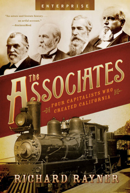 Central Pacific Railroad Company The associates: four capitalists who created California