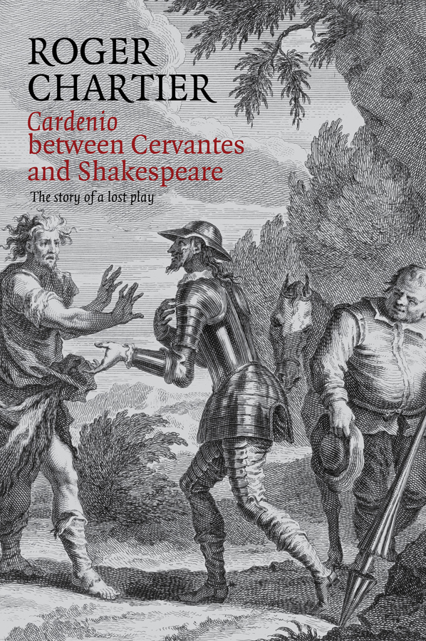 Table of Contents First published in French as Cardenio entre Cervantes et - photo 1