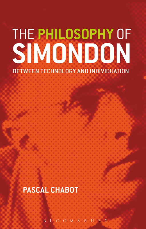 The Philosophy of Simondon Between Technology and Individuation Pascal - photo 1