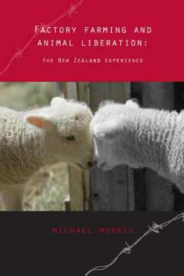 Michael Morris Factory Farming and Animal Liberation: The New Zealand Experience