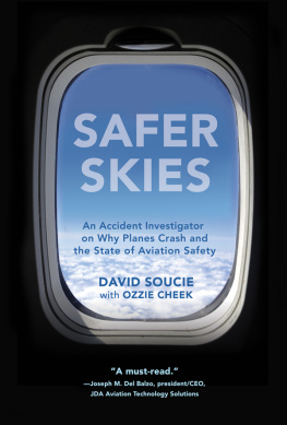 Cheek Ozzie - Safer skies: an accident investigator on why planes crash and the state of aviation safety