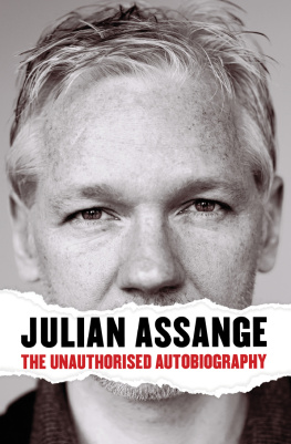 Assange - Julian Assange: the unauthorised autobiography