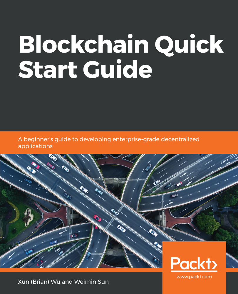 Blockchain Quick Start Guide A beginners guide to developing - photo 1