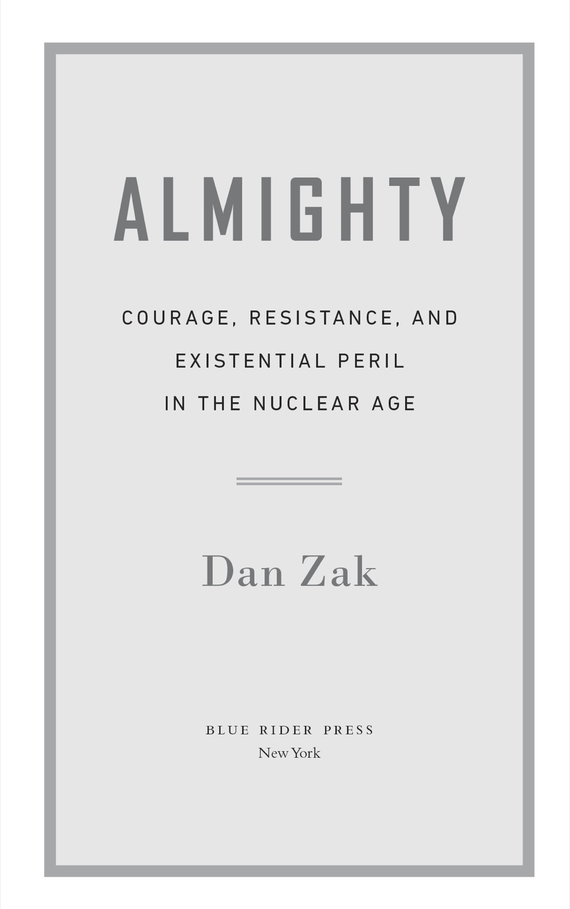 Almighty courage resistance and existential peril in the nuclear age - image 2