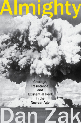 Zak - Almighty: courage, resistance, and existential peril in the nuclear age