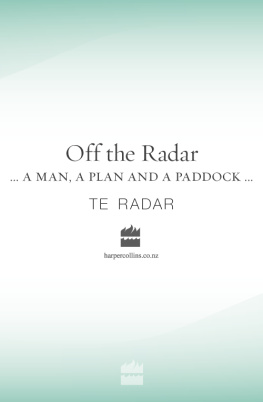 (Comedian) Te Radar Off the radar: a man, a plan and a paddock