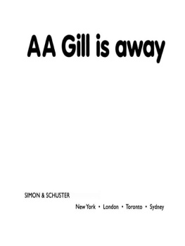 A.A. Gill - AA Gill is Away