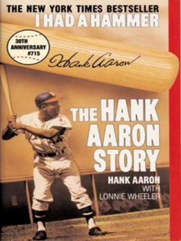 Aaron - I had a hammer: the hank aaron story