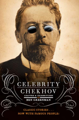 Chekhov Anton Pavlovich - Celebrity Chekhov: stories by Anton Chekhov