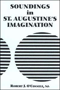 title Soundings in St Augustines Imagination author OConnell - photo 1