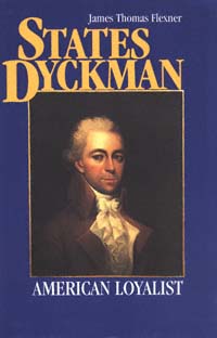 title States Dyckman American Loyalist author Flexner James - photo 1