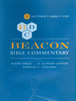 Childers Charles L. - Beacon Bible commentary. Vol. VI, Matthew, Mark, Luke