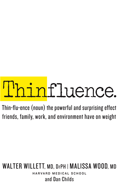 Thinfluence thin-flu-ence noun the powerful and surprising effect friends family work and environment have on weight - image 1