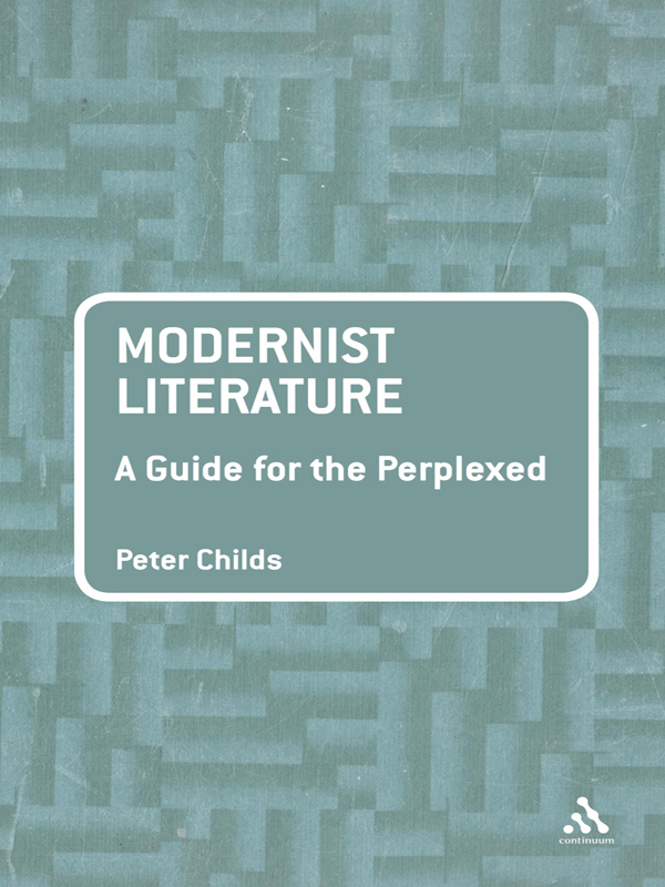 MODERNIST LITERATURE A GUIDE FOR THE PERPLEXED The Guides For The Perplexed - photo 1