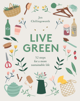 Chillingsworth Jen Live green: 52 steps for a more sustainable life