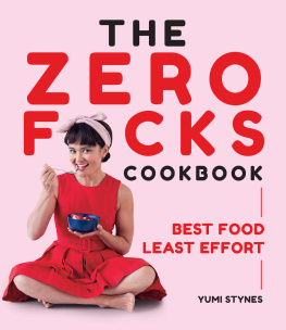 Chen Chris - The zero fucks cookbook: best food least effort