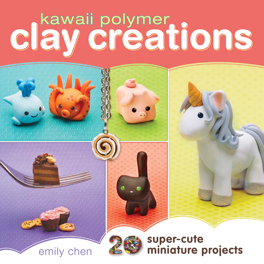 kawaii polymer clay creations 20 super-cute miniature projects emily chen - photo 1