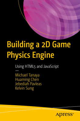 Chen Huaming Building a 2D Game Physics Engine Using HTML5 and JavaScript