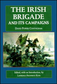 title The Irish Brigade and Its Campaigns Irish in the Civil War No 4 - photo 1