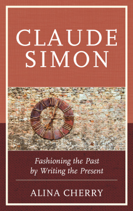 Cherry Claude simon - fashioning the past by writing the present