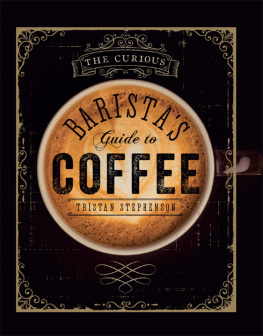 Chinn Addie. The Curious Baristas Guide to Coffee