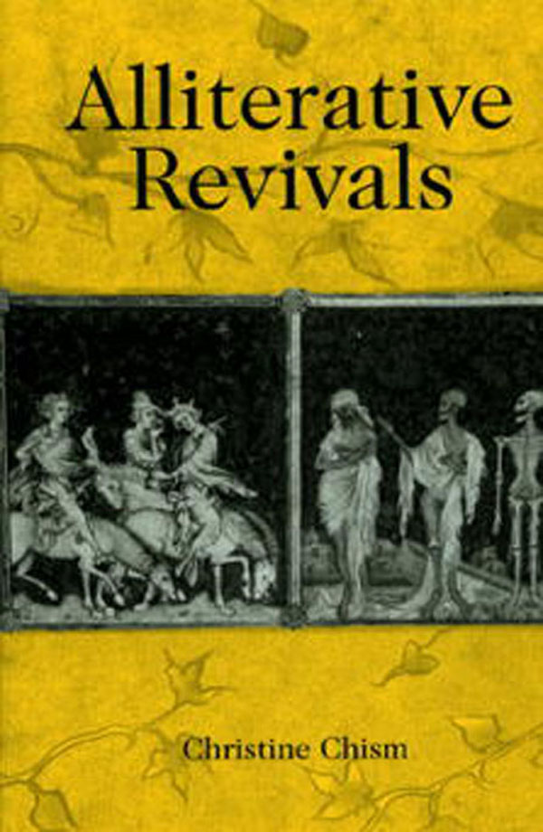 Alliterative Revivals THE MIDDLE AGES SERIES Ruth Mazo Karras Series Editor - photo 1