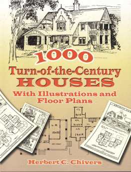 Chivers - 1000 Turn-of-the-Century Houses: With Illustrations and Floor Plans