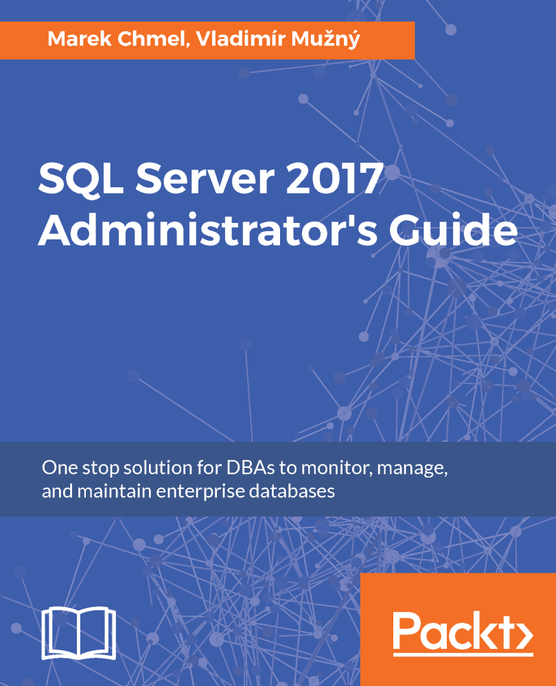 S QL Server 2017 Administrators Guide One stop solution for DBAs to - photo 1