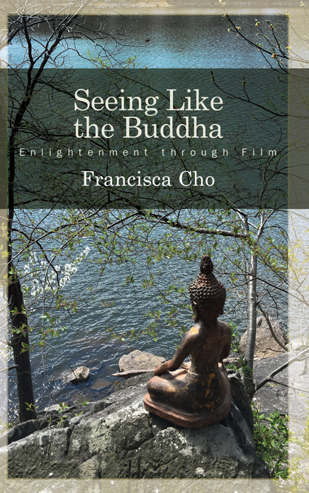 Seeing Like the Buddha Enlightenment through Film - image 1