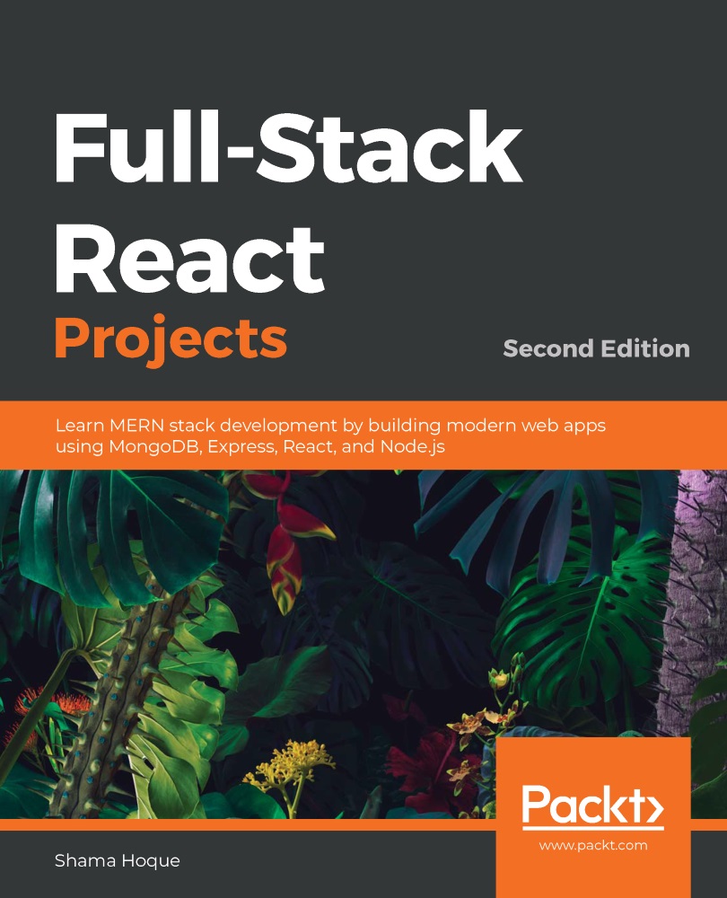 Full-Stack React Projects Second Edition Learn MERN stack development by - photo 1