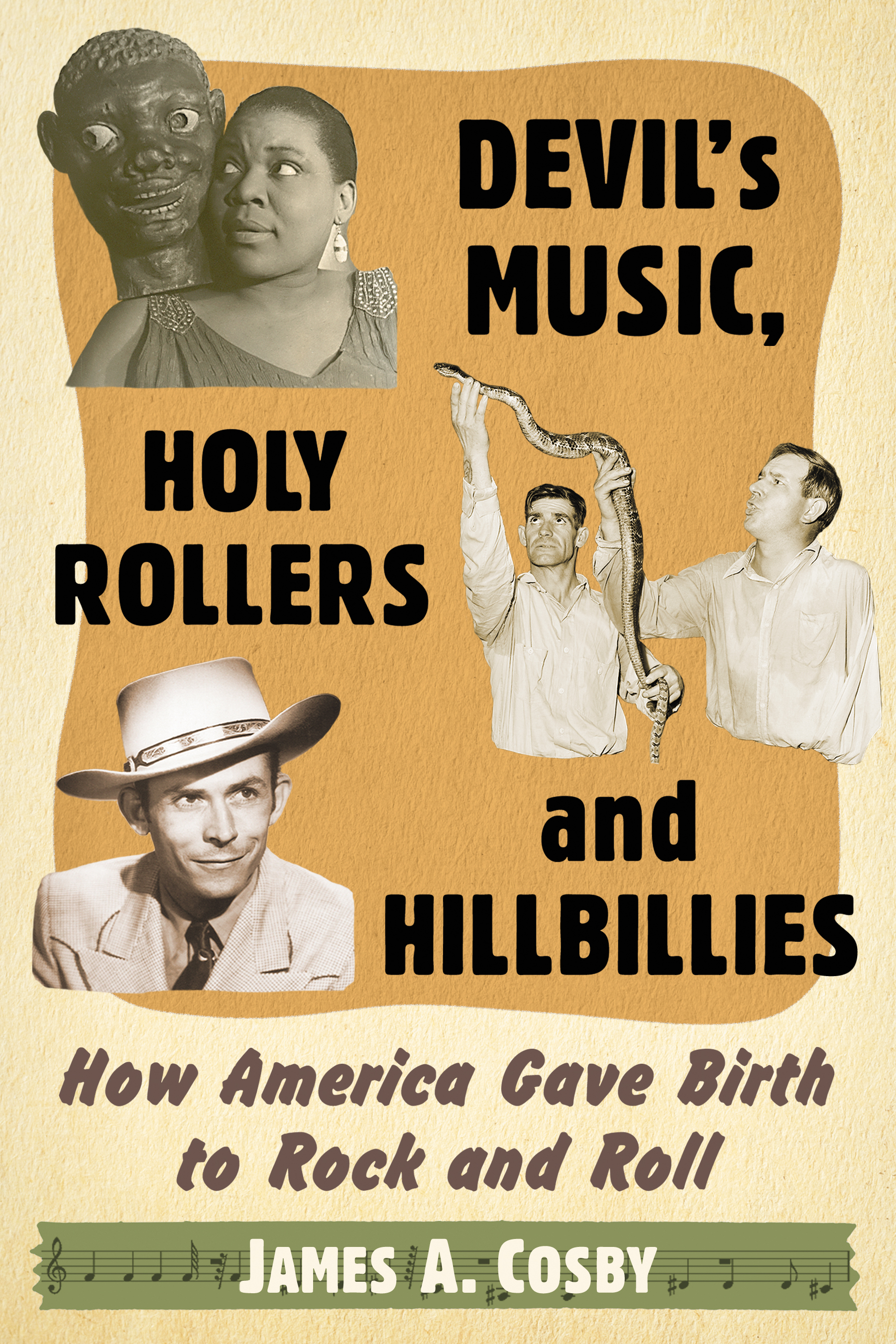 Devils Music Holy Rollers and Hillbillies How America Gave Birth to Rock and Roll - image 1