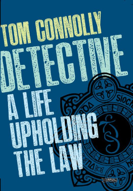 Connolly - Detective: a life upholding the law