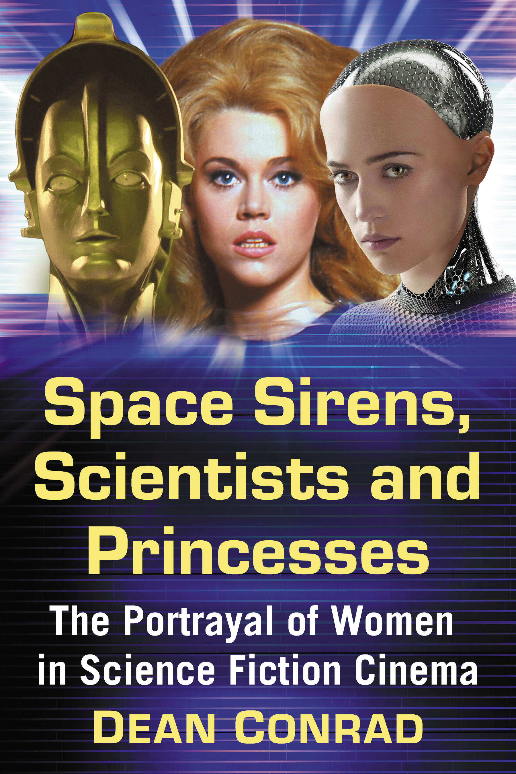 Space sirens scientists and princesses the portrayal of women in science fiction cinema - image 1