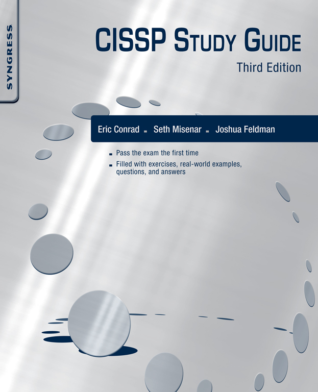 CISSP Study Guide Third Edition Eric Conrad Seth Misenar Joshua Feldman - photo 1