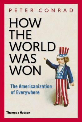 Conrad - How the world was won: the Americanization of everywhere