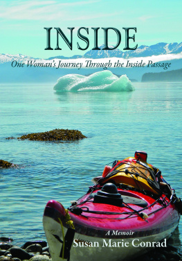 Conrad Inside: one womans journey through the Inside Passage