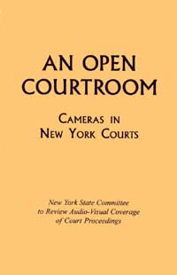 title An Open Courtroom Cameras in New York Courts author - photo 1