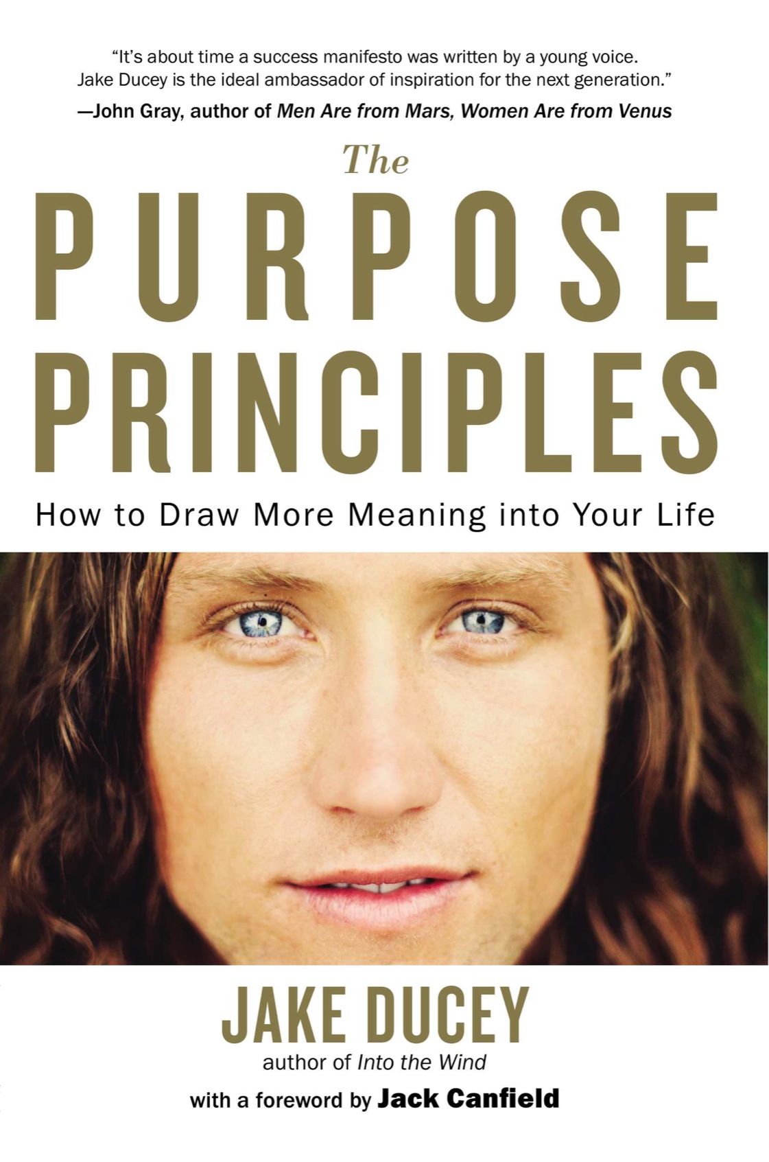 The Purpose Principles How to Draw More Meaning into Your Life - image 1