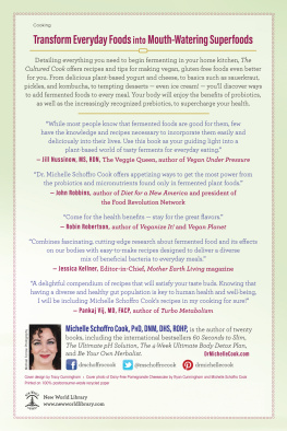 Cook The cultured cook: delicious fermented foods with probiotics to knock out inflammation, boost gut health, lose weight & extend your life
