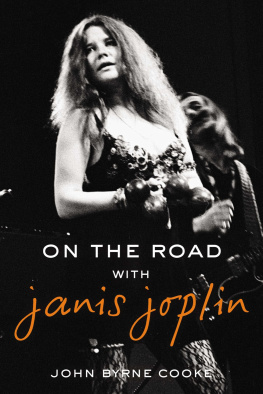 Cooke John Byrne - On the Road with Janis Joplin