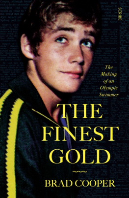 Cooper The Finest Gold: Memoirs of an Olympic Swimmer