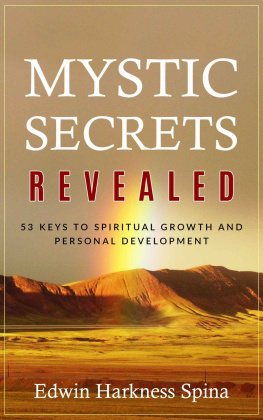 Spina Mystic Secrets Revealed: 53 Keys to Spiritual Growth and Personal Development