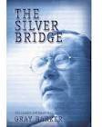 Colvin Andrew The silver bridge: the classic Mothman tale