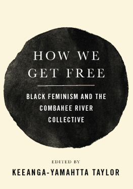 Combahee River Collective - How we get free: black feminism and the Combahee River Collective