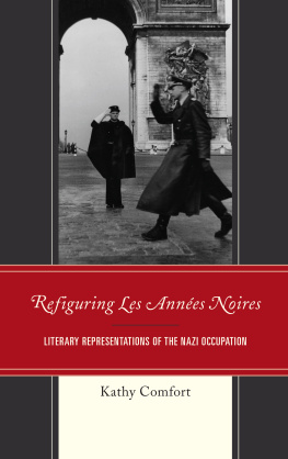 Comfort - Refiguring Les Années Noires: literary representations of the Nazi occupation