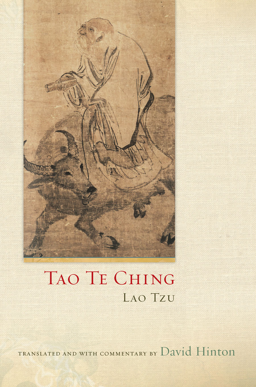 TAO TE CHING OTHER BOOKS BY DAVID HINTON Translation ANALECTS MENCIUS - photo 1