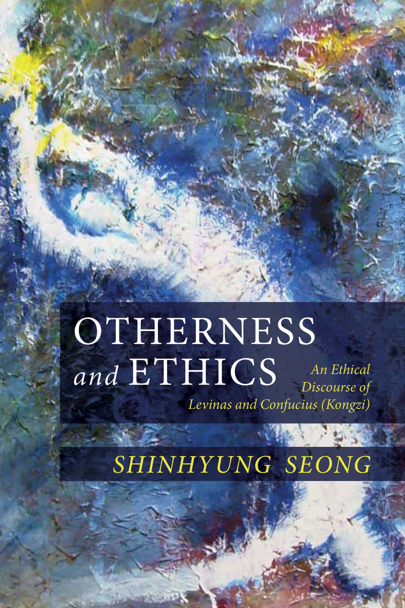 Otherness and Ethics An Ethical Discourse of Levinas and Confucius Kongzi - photo 1