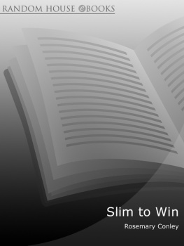 Conley - Slim to Win: Diet and Cookbook