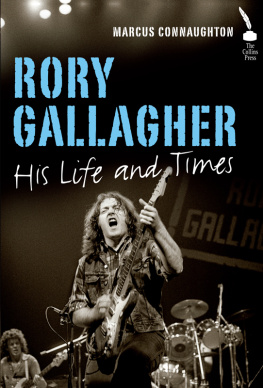 Connaughton Marcus - Rory Gallagher: his life and times
